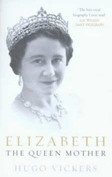 Image of Elizabeth the Queen Mother by Hugo Vickers Book