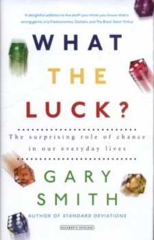 Image of What the Luck by Gary Smith Hardback