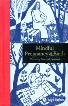 Image of Mindful pregnancy & birth by Riga Forbes
