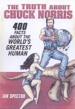 Image of The Truth about Chuck Norris by Ian Spector Paperback