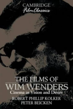 Image of The Films of Wim Wenders by Robert Phillip Kolker Paperback