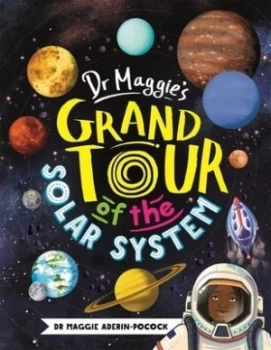 Image of Dr Maggies grand tour of the solar system by Maggie Aderin-Pocock