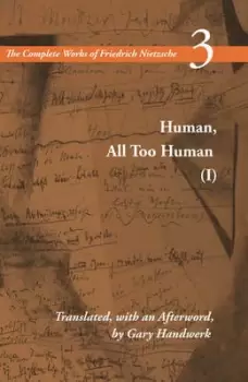 Image of Human All Too Human I / A Book For Free Spirits by Friedrich Nietzsche