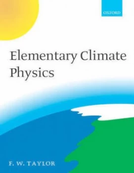 Image of Elementary Climate Physics by F. W Taylor Book