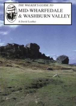 Image of The Walkers Guide to Mid-Wharfedale and the Washburn Valley by David Leather Paperback