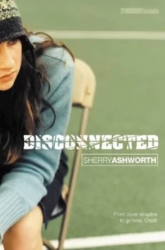 Image of Disconnected by Sherry Ashworth Book