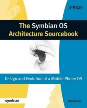 Image of The Symbian Os Architecture Sourcebook by Ben Morris Book