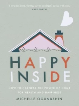 Image of Happy inside by Michelle Ogundehin