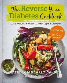 Image of The reverse your diabetes cookbook by Katie Caldesi