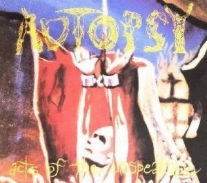 image of Acts of the Unspeakable by Autopsy CD Album