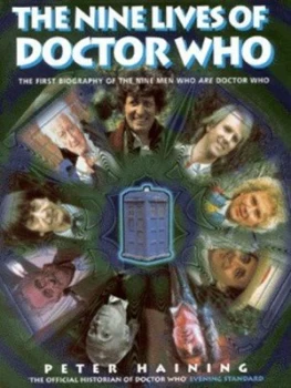 Image of The Nine Lives of Doctor Who by Peter Haining Hardback