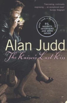 Image of The Kaisers Last Kiss by Alan Judd Paperback