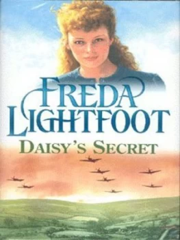Image of Daisys Secret by Freda Lightfoot Hardback