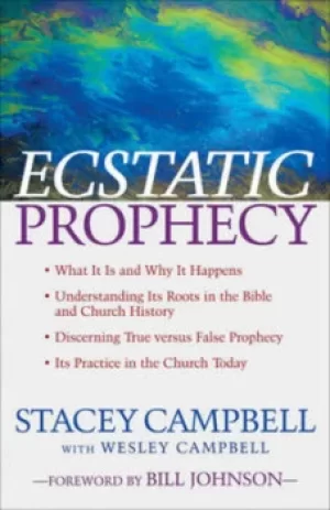 Image of Ecstatic prophecy by Stacey Campbell