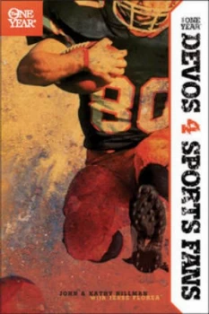 Image of The One Year Devos 4 Sport Fans by John Hillman and Kathy Hillman and Jesse Florea Book