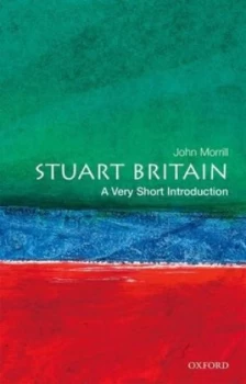 Image of Stuart Britain by John Morrill Paperback