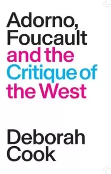 Image of Adorno Foucault and the critique of the West by Deborah Cook