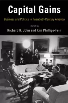 Image of Capital Gains : Business and Politics in Twentieth-Century America