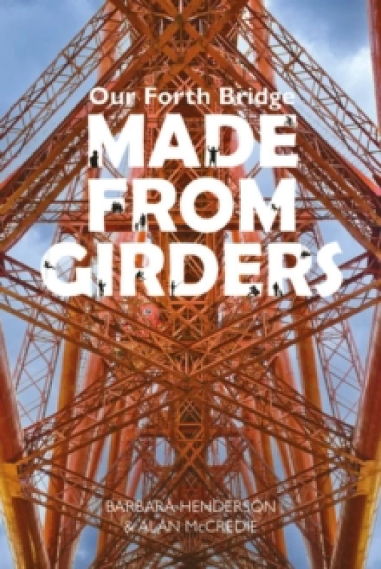 Image of Our Forth Bridge: Made From Girders Paperback / softback