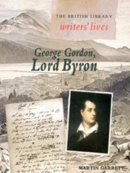 Image of George Gordon Lord Byron by Martin Garrett Paperback