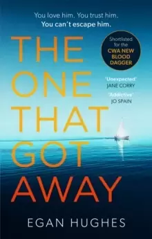 Image of The One That Got Away : The addictive, claustrophobic thriller with a twist you won't see coming