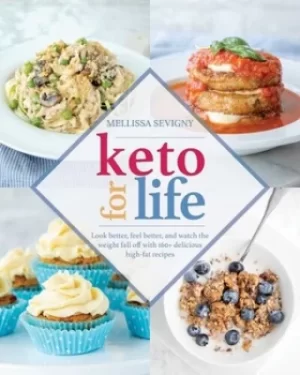 Image of Keto for life by Mellissa Sevigny