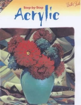 Image of Step-by-Step Acrylic by Lori Lohstoeter Book