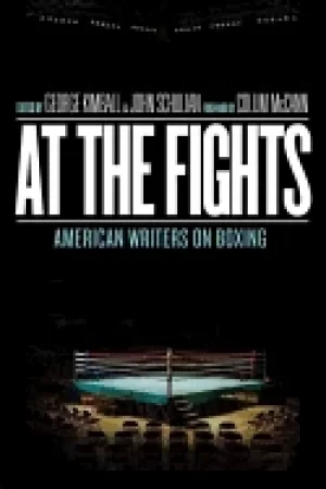 Image of at the fights american writers on boxing