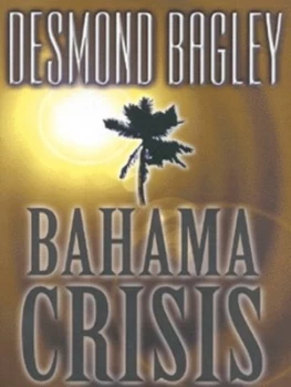 Image of Bahama Crisis by Desmond Bagley Paperback