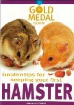 Image of Golden Tips for Keeping Your First Hamster by Amanda Oneill Book