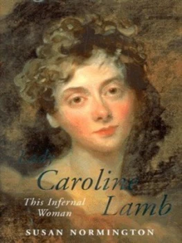 Image of Lady Caroline Lamb by Susan Normington Hardback