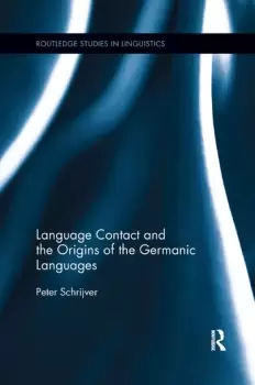 Image of Language Contact and the Origins of the Germanic Languages