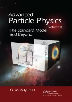 Image of Advanced Particle Physics Volume IIThe Standard Model and Beyond