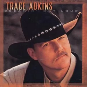 Image of Dreamin Out Loud by Trace Adkins CD Album