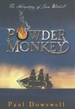 Image of Powder Monkey by Paul Dowswell Hardback
