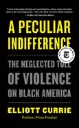 Image of peculiar indifference the neglected toll of violence on Black america