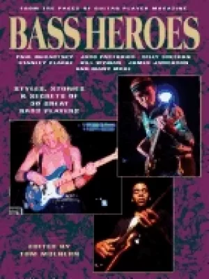Image of bass heroes styles stories and secrets of 30 great bass players from the pa