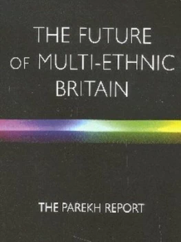 Image of The Future of Multi-Ethnic Britain by The Parekh Report Book