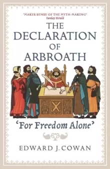 Image of The Declaration of Arbroath : 'For Freedom Alone'