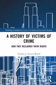 Image of A History of Victims of Crime How they Reclaimed their Rights