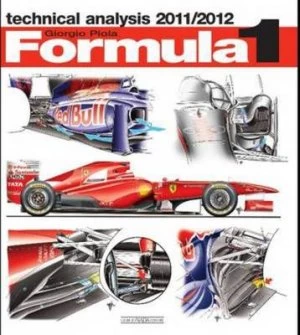 Image of Formula 1 Technical Anaysis N2011/2012 by Giorgio Piola Paperback