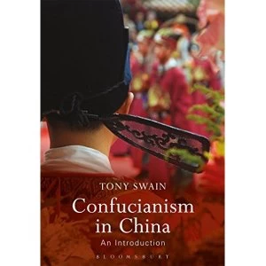 Image of Confucianism in China: An Introduction by Tony Swain (Paperback, 2017)
