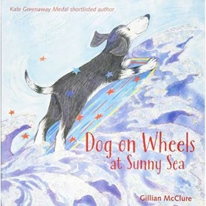 Image of Dog on Wheels at Sunny Sea Paperback / softback 2018