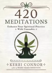 Image of 420 Meditations : Enhance Your Spiritual Practice With Cannabis