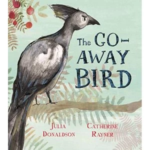 Image of The Go-Away Bird Hardback 2019