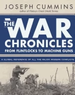 Image of war chronicles from flintlocks to machine guns from flintlocks to machine g