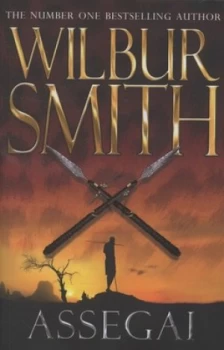 Image of Assegai by Wilbur Smith Hardback