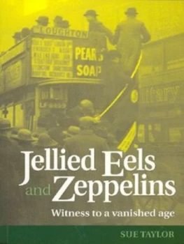 Image of Jellied eels and Zeppelins by Ethel May Elvin