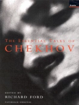 Image of The Essential Tales of Chekhov by Anton Pavlovich Chekhov and Richard Ford and Constance Garnett Paperback