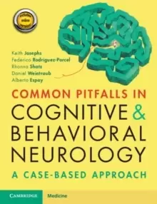 Image of Common Pitfalls in Cognitive and Behavioral Neurology : A Case-Based Approach